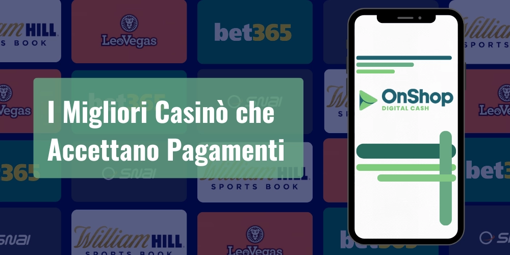 I Migliori Casinò che Accettano Pagamenti