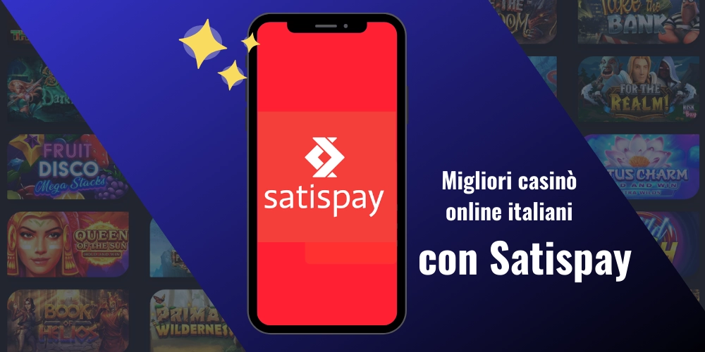 Migliori casinò online italiani con Satispay