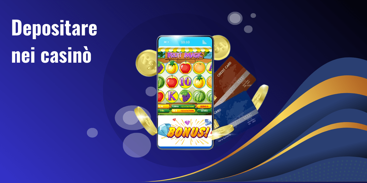 Depositare nei casinò