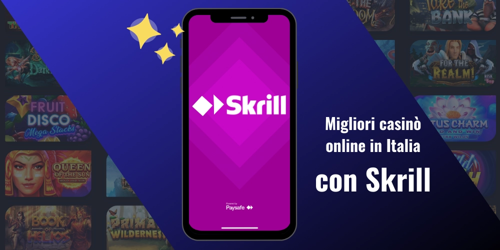 migliori casino online Skrill in Italia