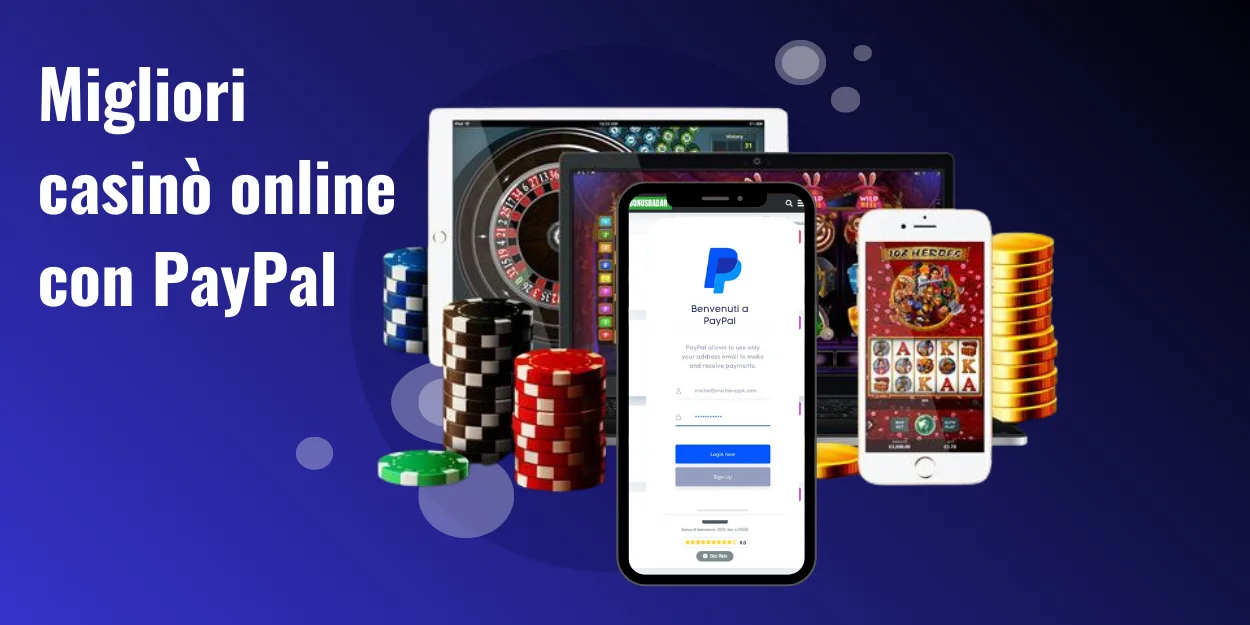 migliori casinò online con PayPal per giocatori mobile