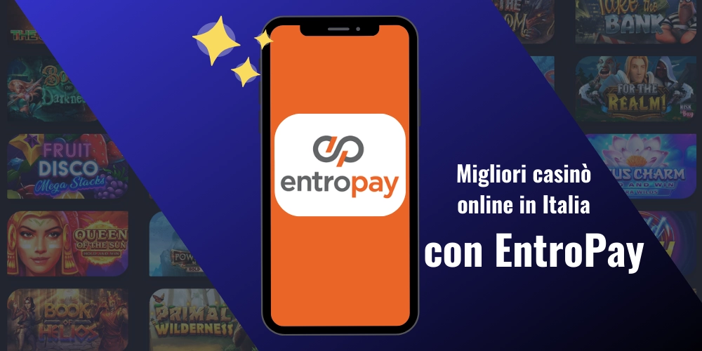 Migliori Casino Online EntroPay in Italia