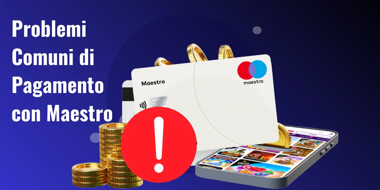 Problemi Comuni di Pagamento con Maestro