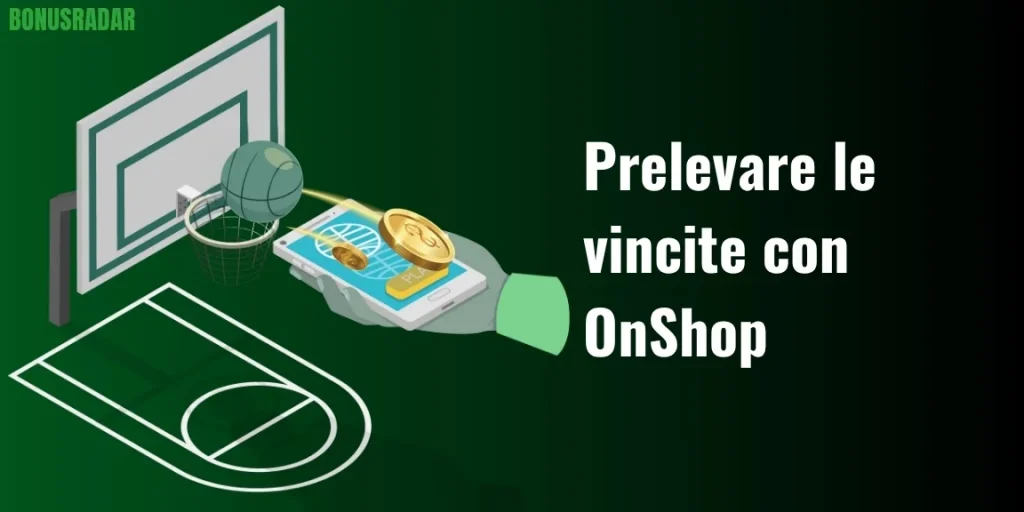 Come prelevare le vincite con OnShop